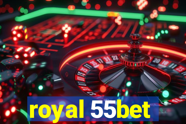 royal 55bet